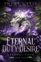 [Eternal Saga 03] • Eternal Duty and Desire · Eternal Saga · Spicy Fantasy Romance